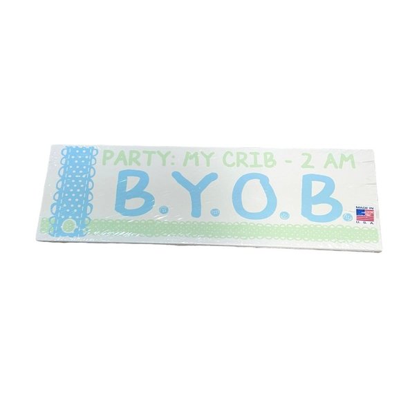 Party Tonight 2 AM My Crib B.Y.O.B. Nursery Wall Decor Sign - Picture 2 of 4